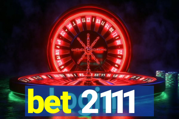bet 2111